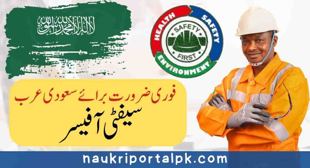 Safety Officer Jobs in Saudi